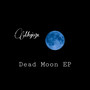 Dead Moon (Explicit)