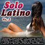 Solo Latino Vol.2