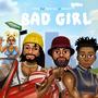 Bad Girl (feat. Posh BLJ & Domcy)