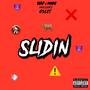 Slidin (Explicit)