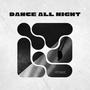 Dance All Night