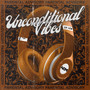 Unconditional Vibes (Explicit)