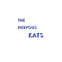 The Nervous Kats