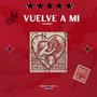 Vuelve a Mi (Explicit)
