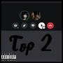 Top 2 (feat. saintt) [Late ASFK] [Explicit]