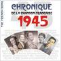 The French Song / Chronique De La Chanson Française - 1945, Vol.22