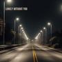 Lonely Without You (feat. Yashwa Gill)