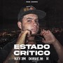 Estado Crítico (feat. Doble M & R) [Explicit]