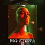 Big Steppa (Explicit)