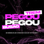 Pegou Trem Pegou Busão (Explicit)