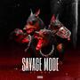 savage mode (Explicit)