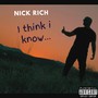 I Think I Know (Explicit)