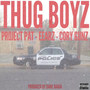 Thug Boyz (feat. Project Pat, Eearz & Cory Gunz) [Explicit]