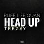 Head up (feat. Teezay) [Explicit]