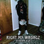 Right My Wrongz (Explicit)