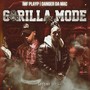 Gorilla Mode (Explicit)