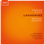 LOOSENING (works by Graham Fitkin)