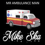 Mr Ambulance Man