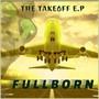 The Takeoff - EP (Explicit)