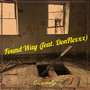 Found Way (Explicit)