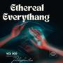 Ethereal Everythang (Explicit)