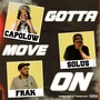 Gotta Move On (Explicit)