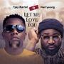 Let Me Love You (feat. Harrysong)