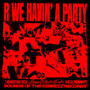 R We Havin' a Party