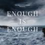 Enough Is Enough (Explicit)