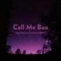 Call Me Boo (feat. Juvenile Snowflake) [Explicit]