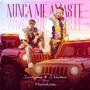 Nunca Me Amaste (feat. Melodicow)