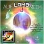 Alif Lamb Meem (feat. Amun-Ra, Tos-El Bashir, Honorable Ayun, Aslaam Mahdi & 9th Scientist) [Explicit]