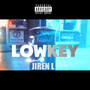 Lowkey (Explicit)