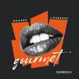 Gourmet (feat. Lipser969 & Dvrmv)