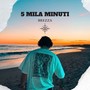 5 mila minuti (Explicit)