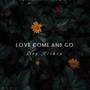 Love Come and Go (Explicit)