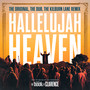 Hallelujah Heaven (Kilburn Lane Remix) [Explicit]