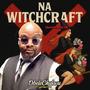 Na Witchcraft