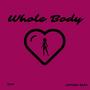 Whole Body (feat. Caitian Baby) [Explicit]