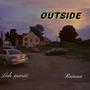 Outside (feat. Runna) [Explicit]