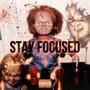 Stay Focused (Explicit)