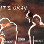 It's Okay (feat. Outhewayj) [Explicit]