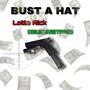 Bust A Hat (feat. DeuceGetPaid) [Explicit]