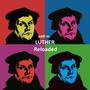 Luther Reloaded