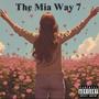 The Mia Way 7 (Explicit)