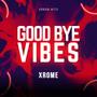 Good Bye Vibes