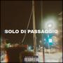 Solo di passaggio (Explicit)