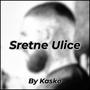 Sretne Ulice (feat. Jopa)