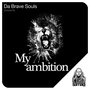 My Ambition (Tribute to Nero da Soul)