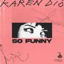 So Funny (Explicit)